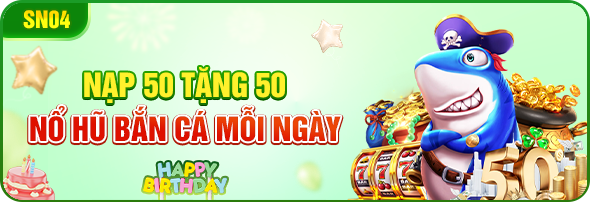 Nạp 50 Tặng 50 QQ88
